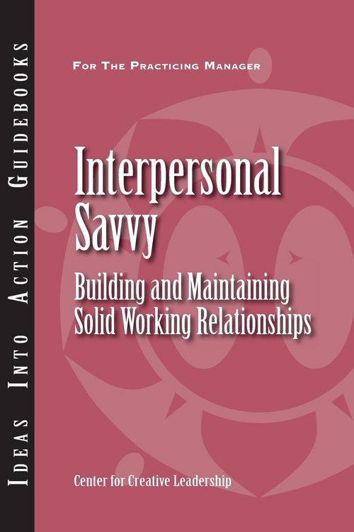 Produktbild: Interpersonal Savvy: Building and Maintaining Solid Working Relationships
