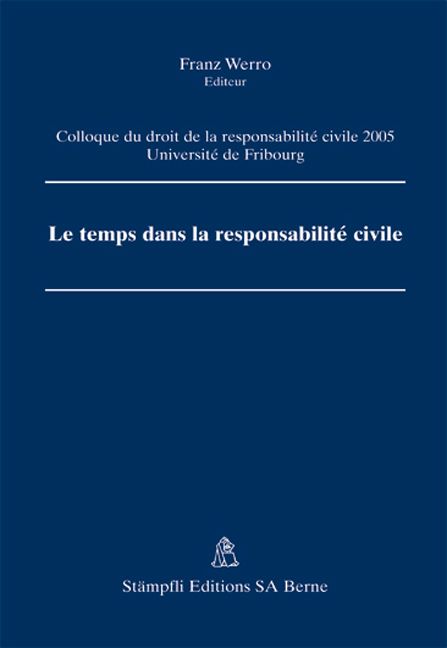 Produktbild: Le temps dans la responsabilit&eacute; civile