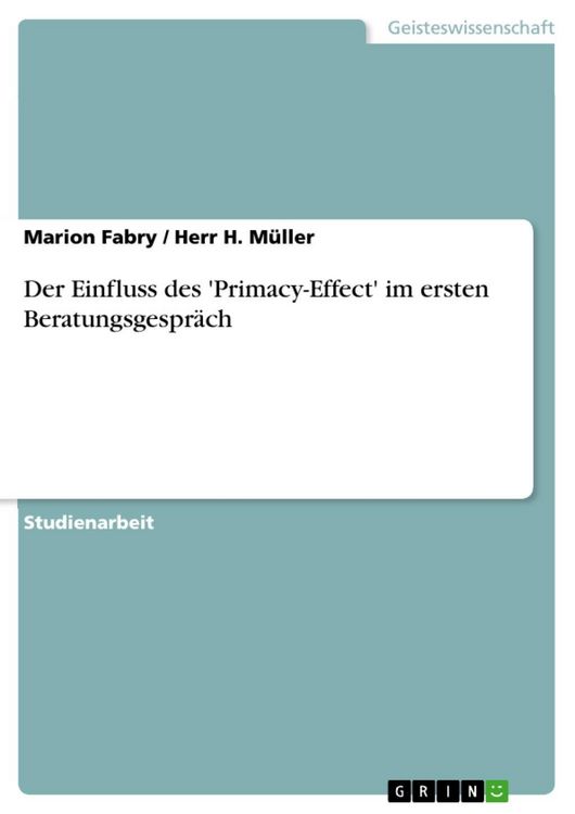 Produktbild: Der Einfluss des 'Primacy-Effect' im ersten Beratungsgespr&auml;ch