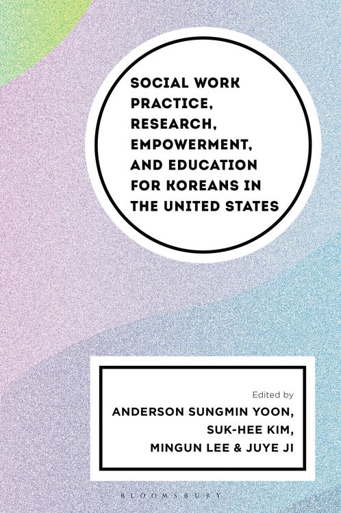 Produktbild: Social Work Practice, Research, Empowerment, and Education for Koreans in the United States