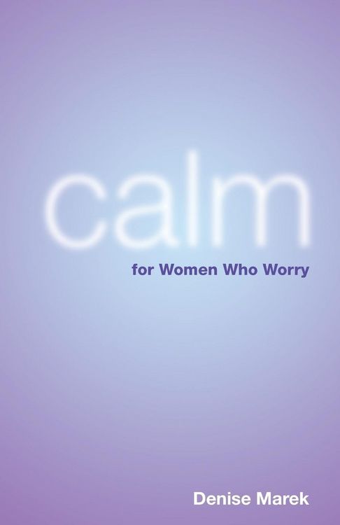 Produktbild: Calm for Women Who Worry. Denise Marek