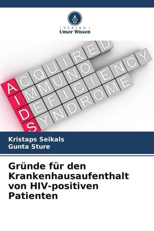 Produktbild: Gr&uuml;nde f&uuml;r den Krankenhausaufenthalt von HIV-positiven Patienten