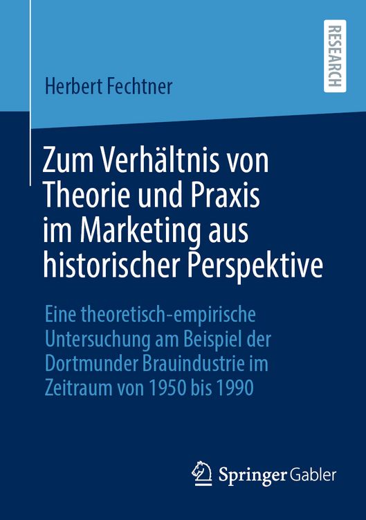 Produktbild: Zum Verh&auml;ltnis von Theorie und Praxis im Marketing aus historischer Perspektive