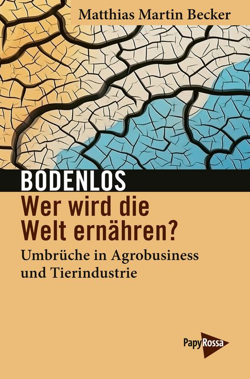 Produktbild: Bodenlos - Wer wird die Welt ern&auml;hren?