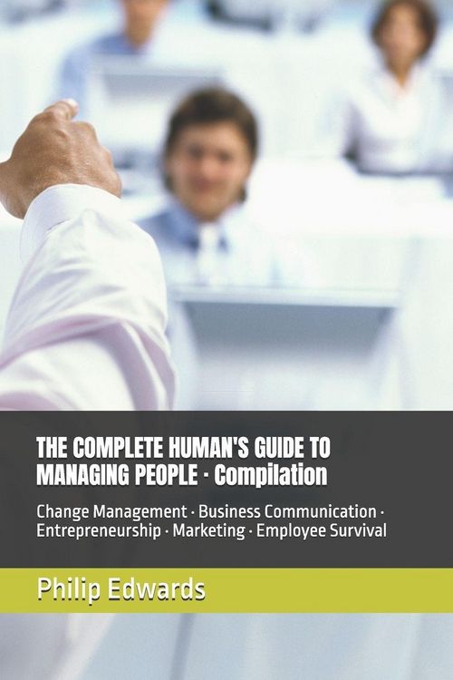 Produktbild: THE COMPLETE HUMAN'S GUIDE TO MANAGING PEOPLE - Compilation