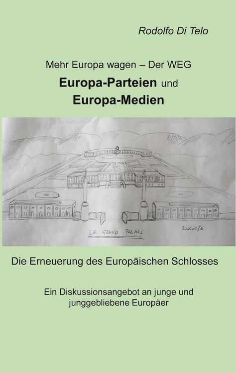Produktbild: Mehr Europa wagen - Der Weg, Europa-Parteien, Europa-Medien
