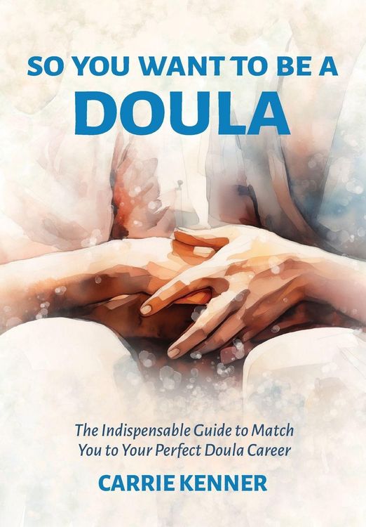 Produktbild: So You Want to Be a Doula
