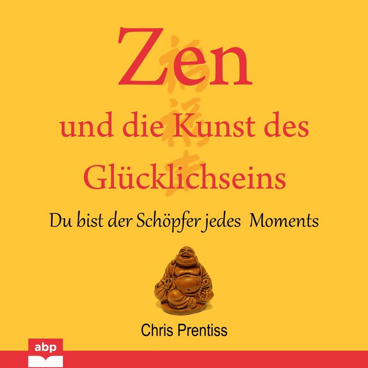 Produktbild: Zen und die Kunst des Glucklichseins