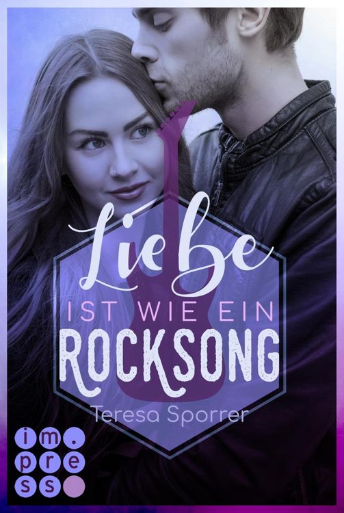 Produktbild: Liebe ist wie ein Rocksong (Die Rockstars-Serie)
