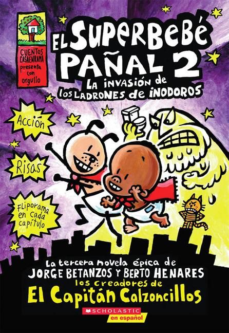 Produktbild: Superbeb&eacute; Pa&ntilde;al 2: La Invasi&oacute;n de Los Ladrones de Inodoros (Super Diaper Baby #2)