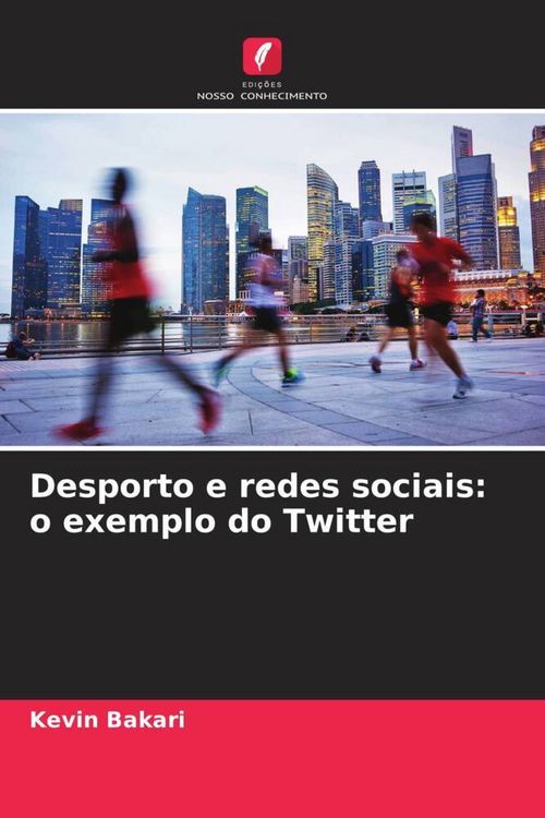Produktbild: Desporto e redes sociais: o exemplo do Twitter