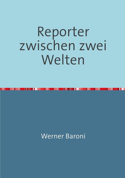 Produktbild: Reporter zwischen zwei Welten