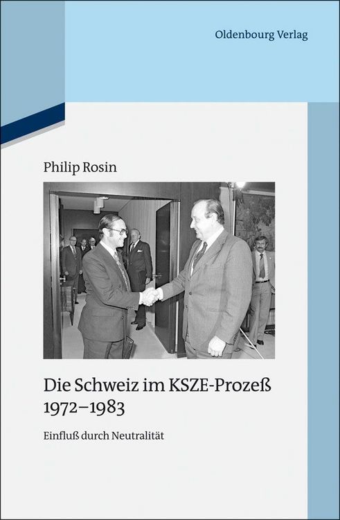 Produktbild: Die Schweiz im KSZE-Proze&szlig; 1972-1983
