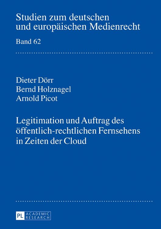 Produktbild: Legitimation und Auftrag des &ouml;ffentlich-rechtlichen Fernsehens in Zeiten der Cloud