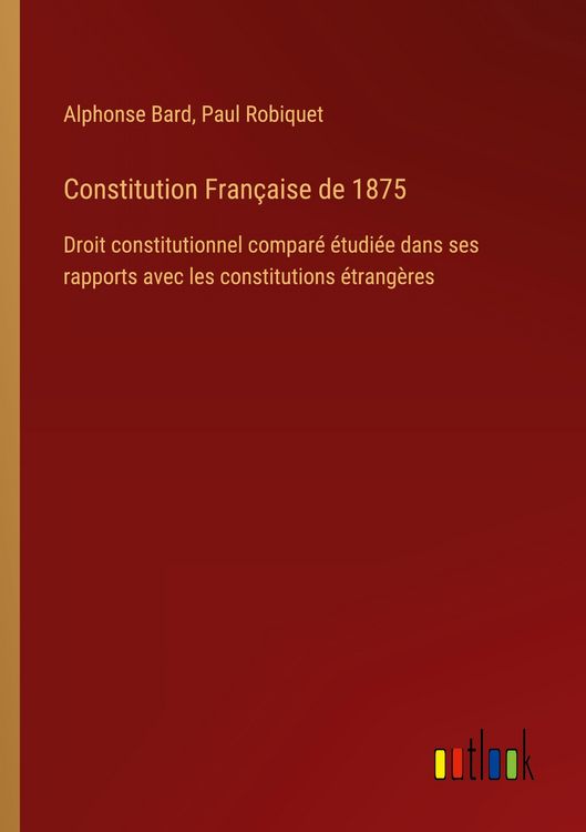 Produktbild: Constitution Fran&ccedil;aise de 1875