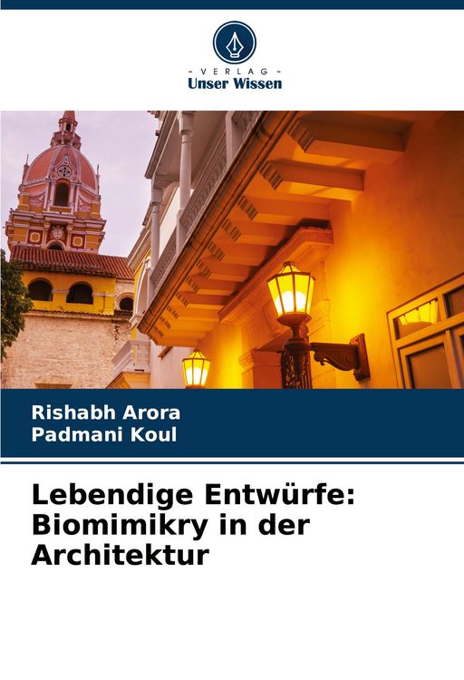 Produktbild: Lebendige Entw&uuml;rfe: Biomimikry in der Architektur