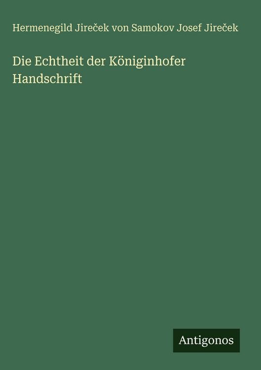 Produktbild: Die Echtheit der K&ouml;niginhofer Handschrift