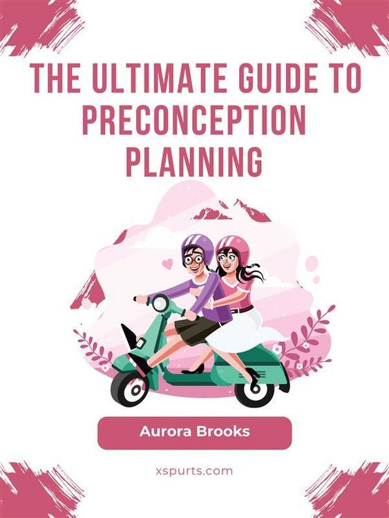 Produktbild: The Ultimate Guide to Preconception Planning