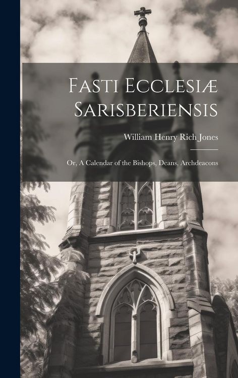 Produktbild: Fasti Ecclesi&aelig; Sarisberiensis