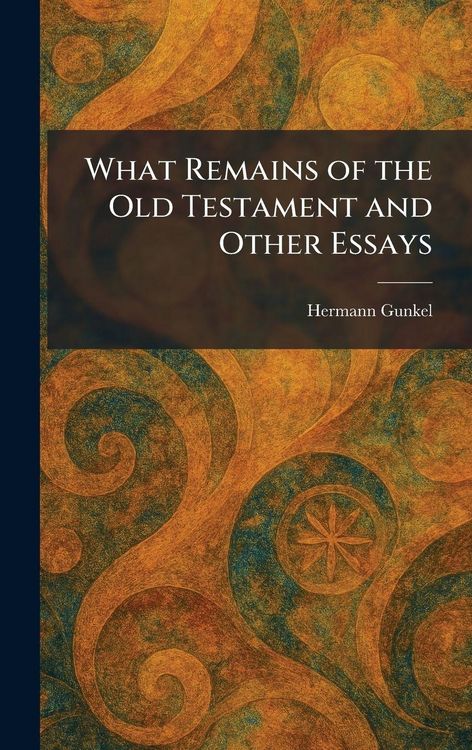 Produktbild: What Remains of the Old Testament and Other Essays