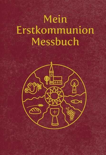 Produktbild: Mein Erstkommunion-Messbuch - Kunstleder