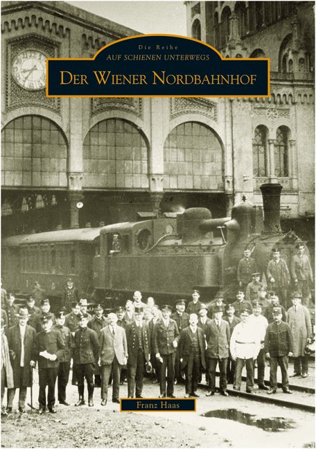 Produktbild: Der Wiener Nordbahnhof