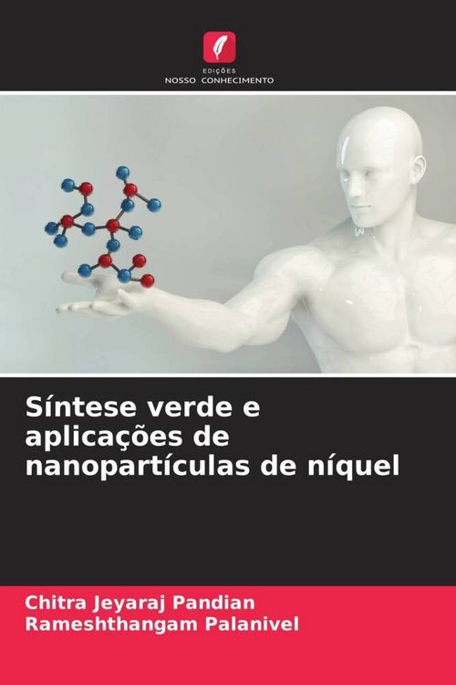 Produktbild: S&iacute;ntese verde e aplica&ccedil;&otilde;es de nanopart&iacute;culas de n&iacute;quel