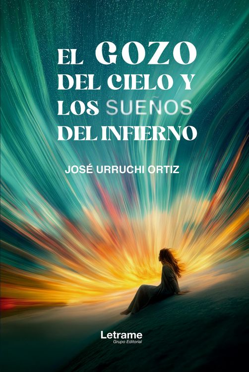 Produktbild: El gozo del cielo y los sue&ntilde;os del infierno