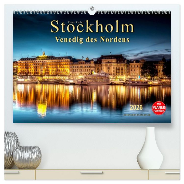 Produktbild: Stockholm - Venedig des Nordens (hochwertiger Premium Wandkalender 2026 DIN A2 quer), Kunstdruck in Hochglanz