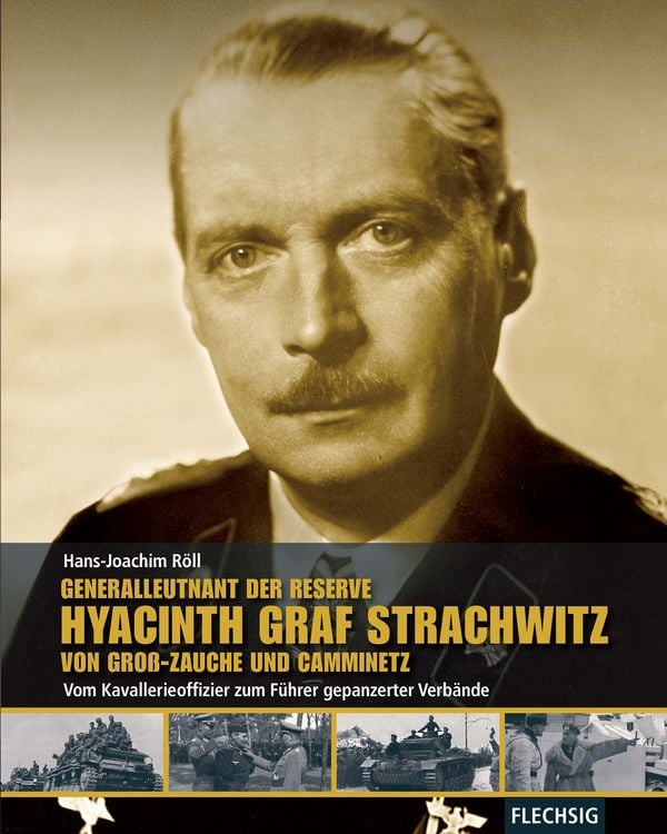 Bild vom Artikel Generalleutnant der Reserve Hyazinth Graf Strachwitz von Groß-Zauche und Camminetz vom Autor Hans-Joachim Röll