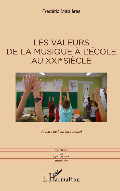 Produktbild: Les valeurs de la musique &agrave; l'&eacute;cole au XXIe si&egrave;cle