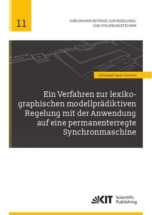 Produktbild: Ein Verfahren zur lexikographischen modellpr&auml;diktiven Regelung mit der Anwendung auf eine permanenterregte Synchronmaschine