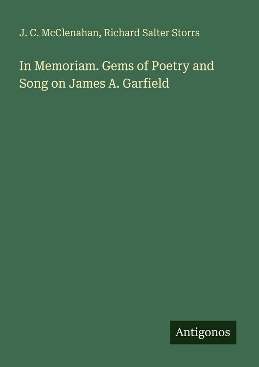 Produktbild: In Memoriam. Gems of Poetry and Song on James A. Garfield