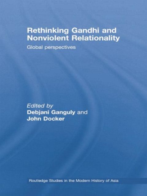 Produktbild: Rethinking Gandhi and Nonviolent Relationality