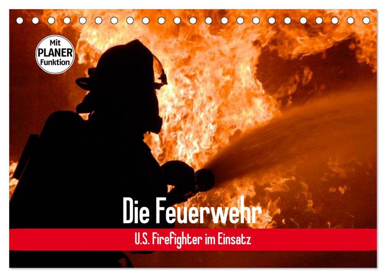 Produktbild: Die Feuerwehr. U.S. Firefighter im Einsatz (Tischkalender 2026 DIN A5 quer), CALVENDO Monatskalender