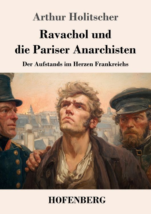 Produktbild: Ravachol und die Pariser Anarchisten