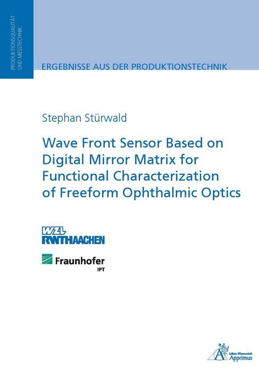 Produktbild: Wave Front Sensor Based on Digital Mirror Matrix for Functional Characterization of Freeform Ophthalmic Optics