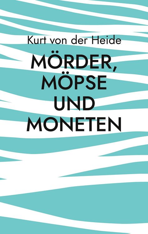 Produktbild: M&ouml;rder, M&ouml;pse und Moneten