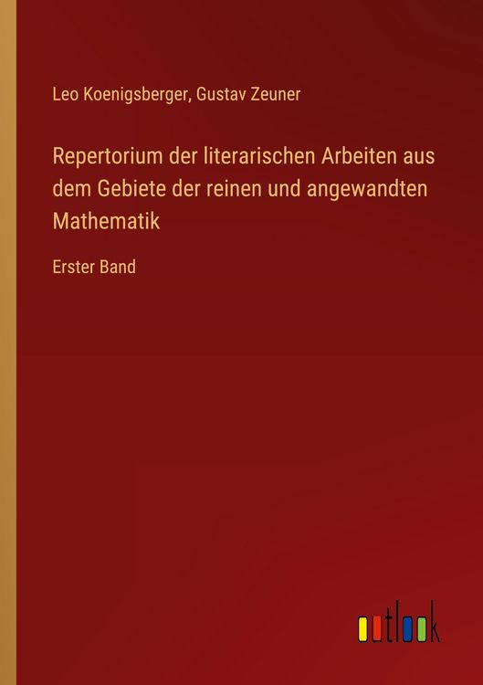 Produktbild: Repertorium der literarischen Arbeiten aus dem Gebiete der reinen und angewandten Mathematik