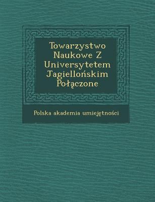 Produktbild: Towarzystwo Naukowe Z Universytetem Jagiellońskim Polączone