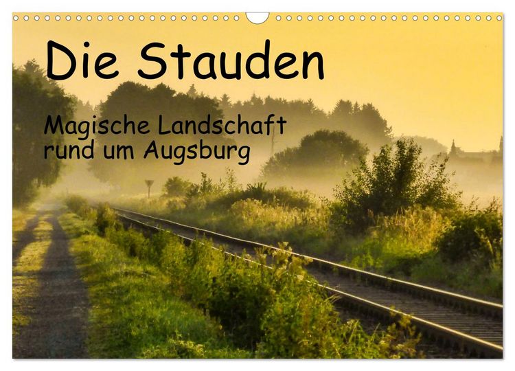 Produktbild: Die Stauden, magische Landschaft rund um Augsburg (Wandkalender 2026 DIN A3 quer), CALVENDO Monatskalender