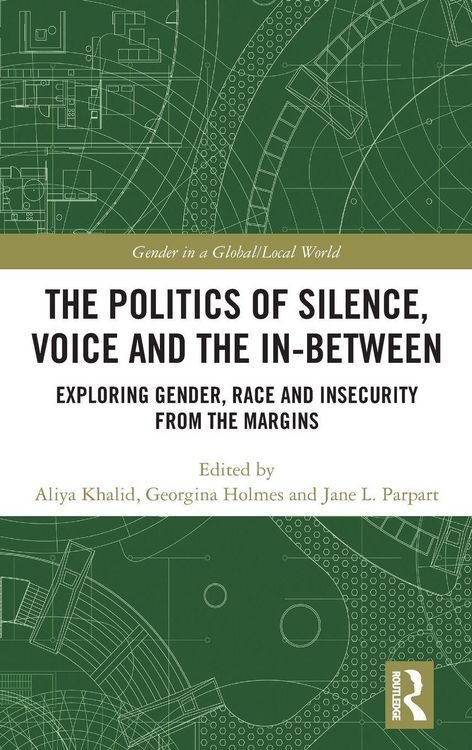 Produktbild: The Politics of Silence, Voice and the In-Between