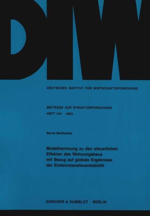 Produktbild: Modellrechnung zu den steuerlichen Effekten des Wohnungsbaus mit Bezug auf globale Ergebnisse der Einkommensteuerstatistik.