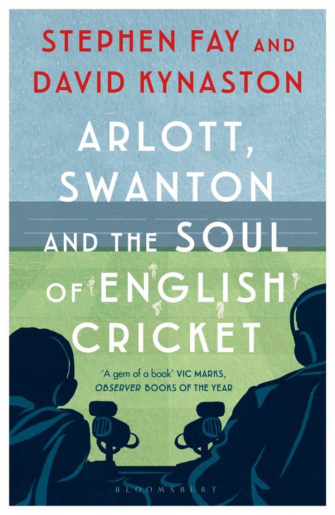 Produktbild: Arlott, Swanton and the Soul of English Cricket