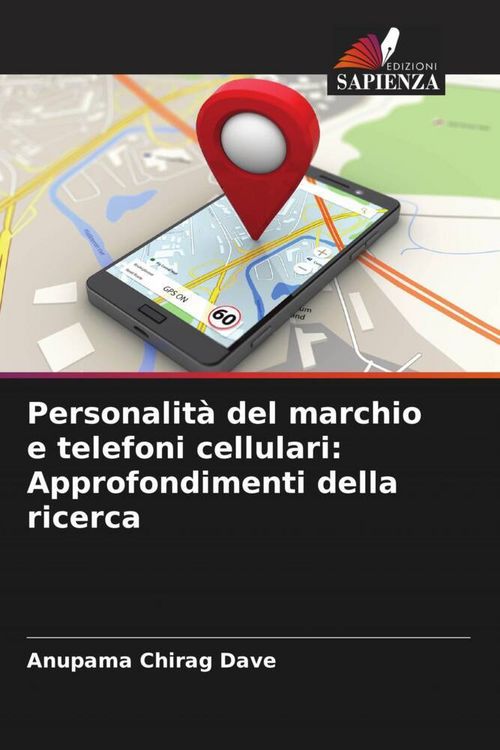 Produktbild: Personalit&agrave; del marchio e telefoni cellulari: Approfondimenti della ricerca
