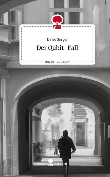 Produktbild: Der Qubit-Fall. Life is a Story - story.one