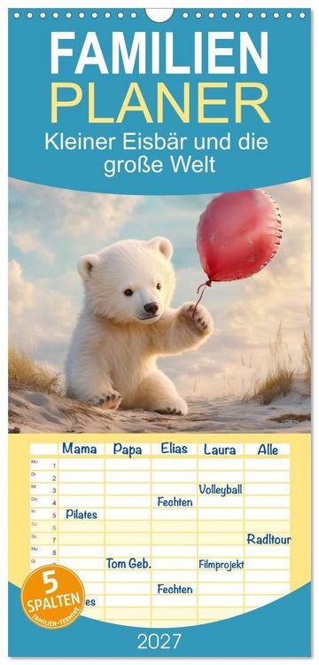 Produktbild: Familienplaner 2027 - Kleiner Eisb&auml;r und die gro&szlig;e Welt mit 5 Spalten (Wandkalender, 21 x 45 cm) CALVENDO