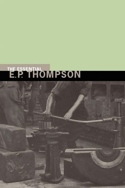 Produktbild: The Essential E. P. Thompson