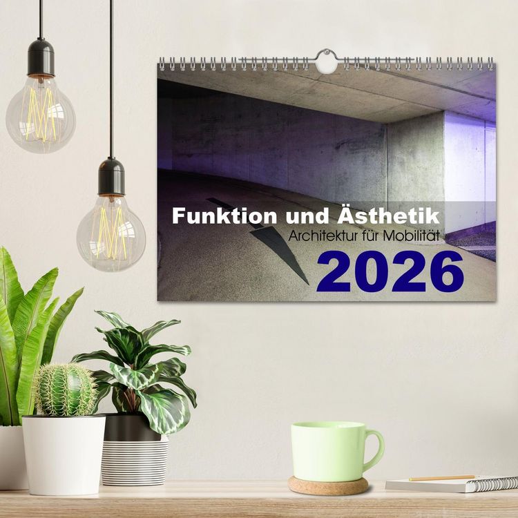 Produktbild: Funktion und &Auml;sthetik - Architektur f&uuml;r Mobilit&auml;t (Wandkalender 2026 DIN A4 quer), CALVENDO Monatskalender