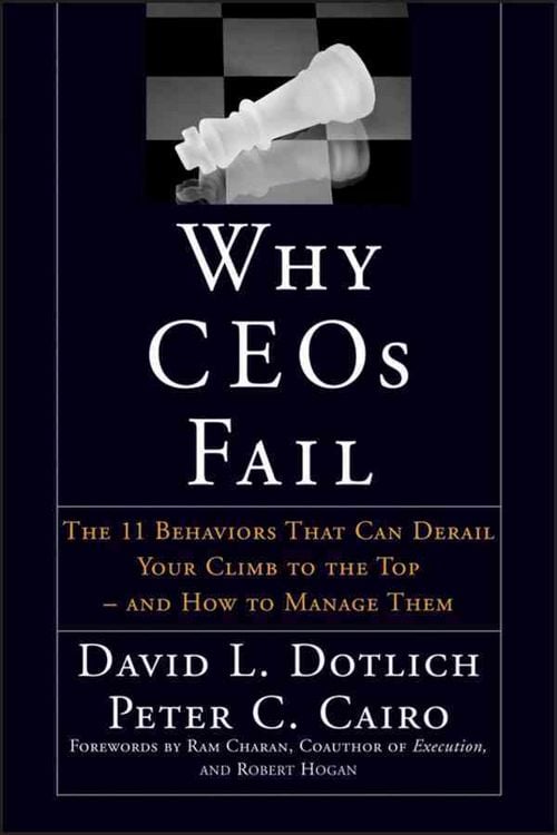 Produktbild: Why CEOs Fail - The 11 Behaviors That Can Derail Your Climb to the Top & How to Manage Them